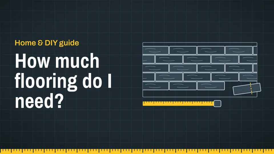 How much flooring do I need?
