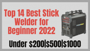 Best Stick Welder for Beginner